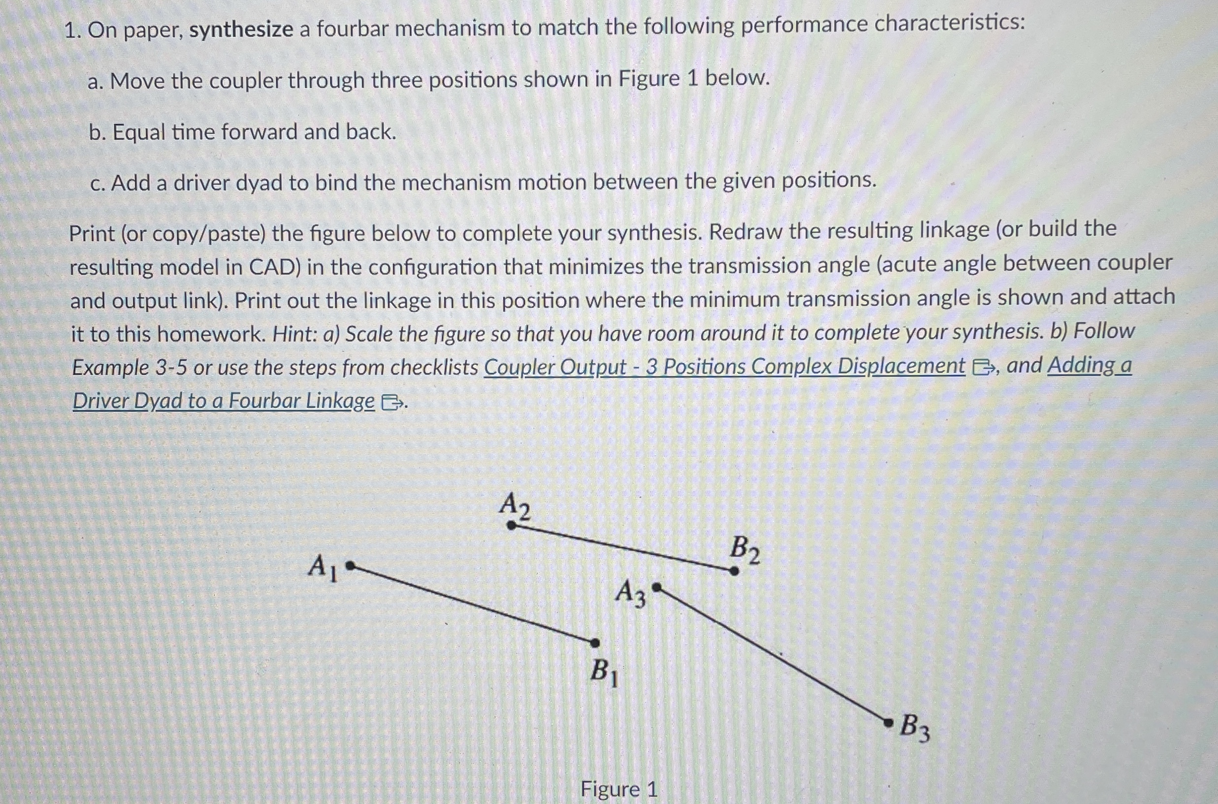 On paper, synthesize a fourbar mechanism to match