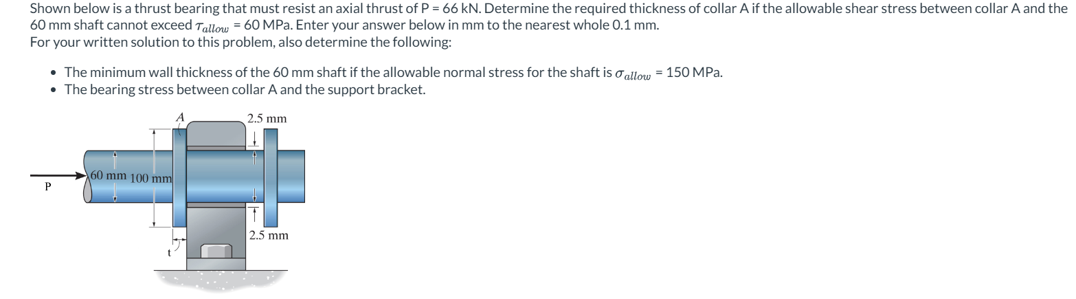 Shown below is a thrust bearing that must resist