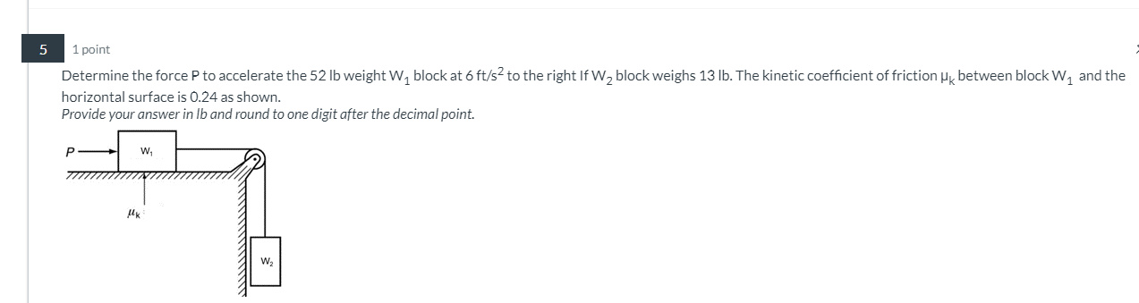 Determine the force P to accelerate the 5 2 lb