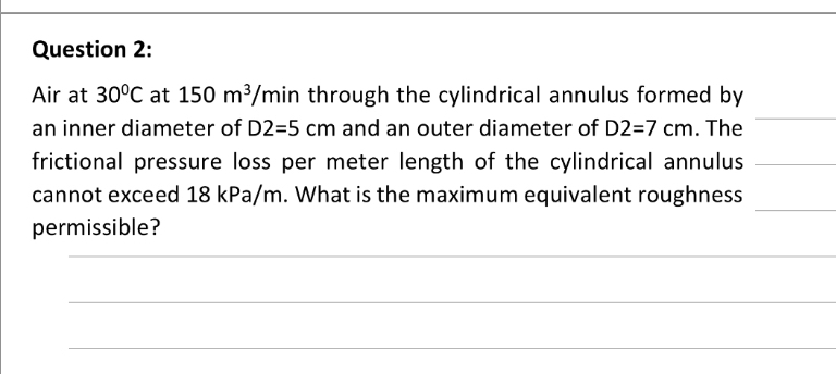 Question 2 : Air at 3 0 C at 1 5 0 m 3 m i n