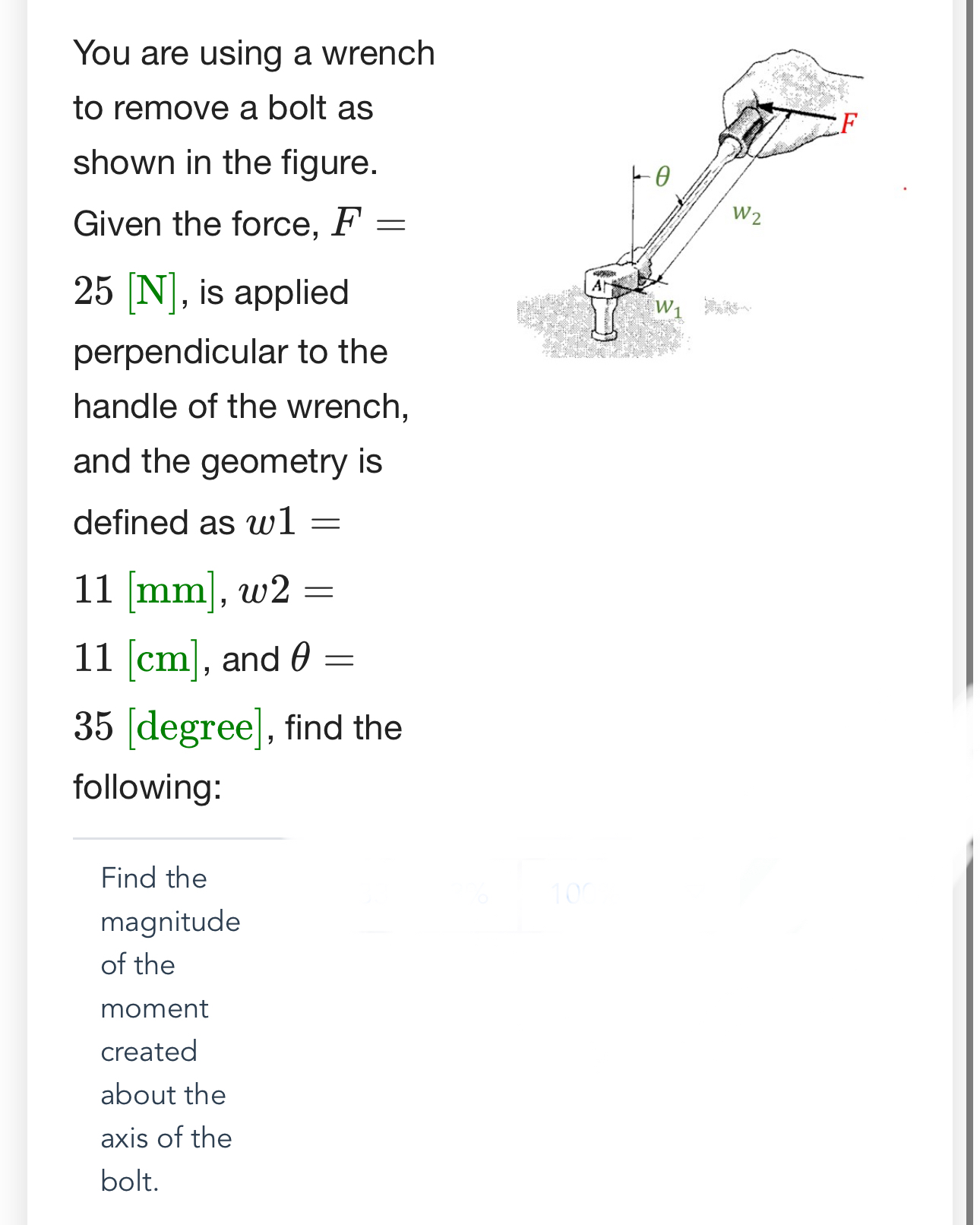 You are using a wrench to remove a bolt as shown