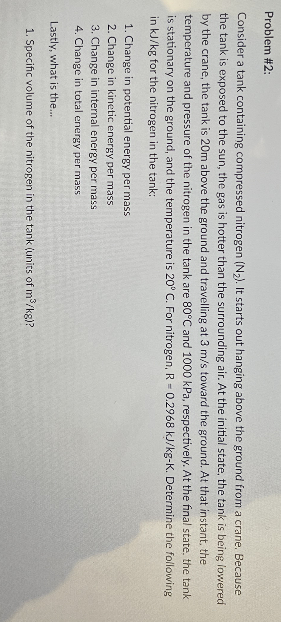 Problem # 2 : Consider a tank containing