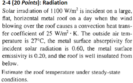 2 - 4 ( 2 0 Points ) : Radiation Solar