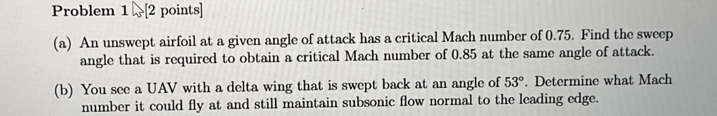 Problem 1 [ 2 points ] ( a ) An unswept airfoil