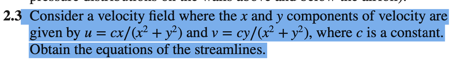 2 . 7 The velocity field given in Problem 2 . 3