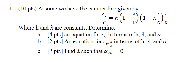 ( 1 0 pts ) Assume we have the camber line given