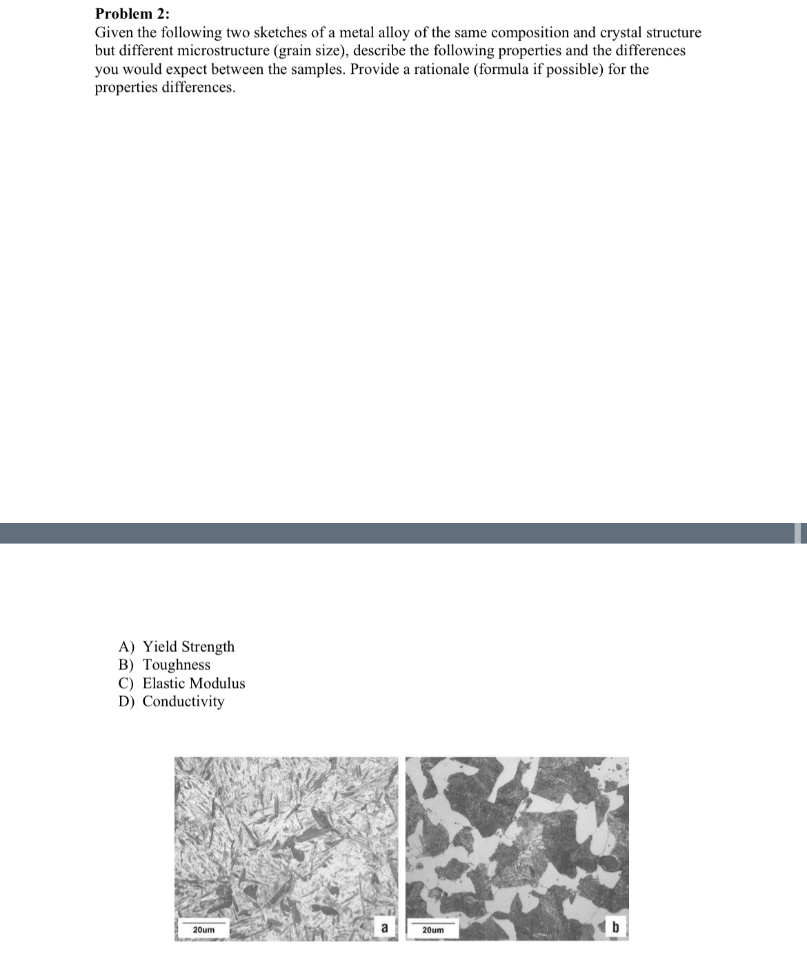 Problem 2 : Given the following two sketches of a