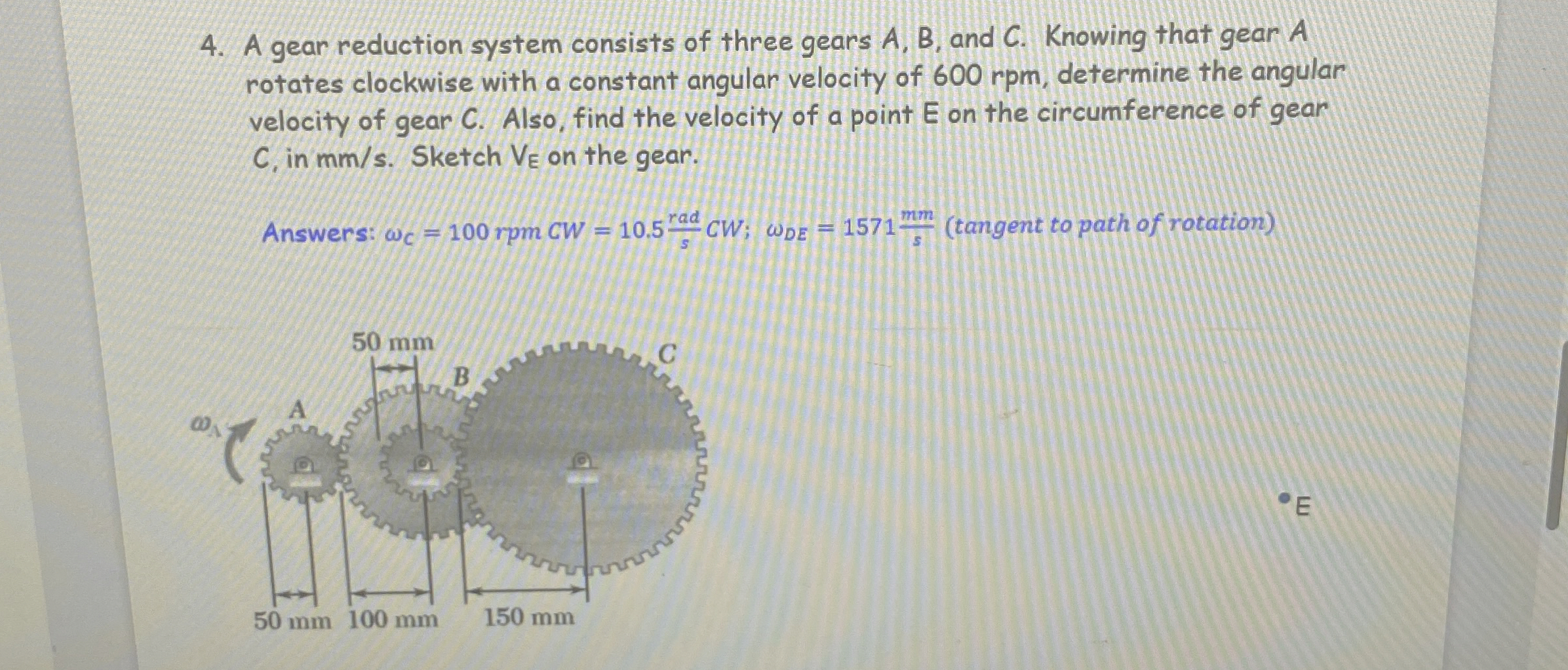 A gear reduction system consists of three gears A