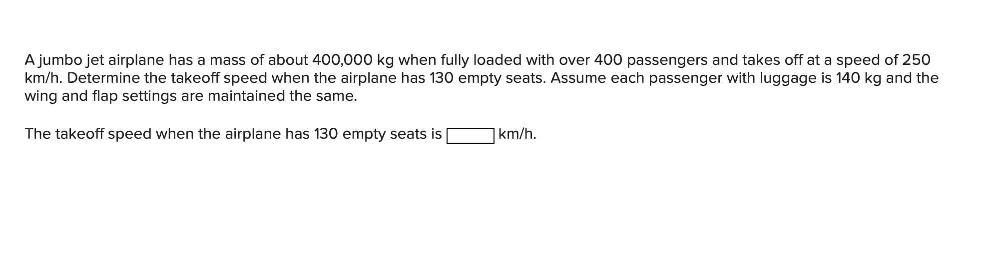 A jumbo jet airplane has a mass of about \ ( 4 0
