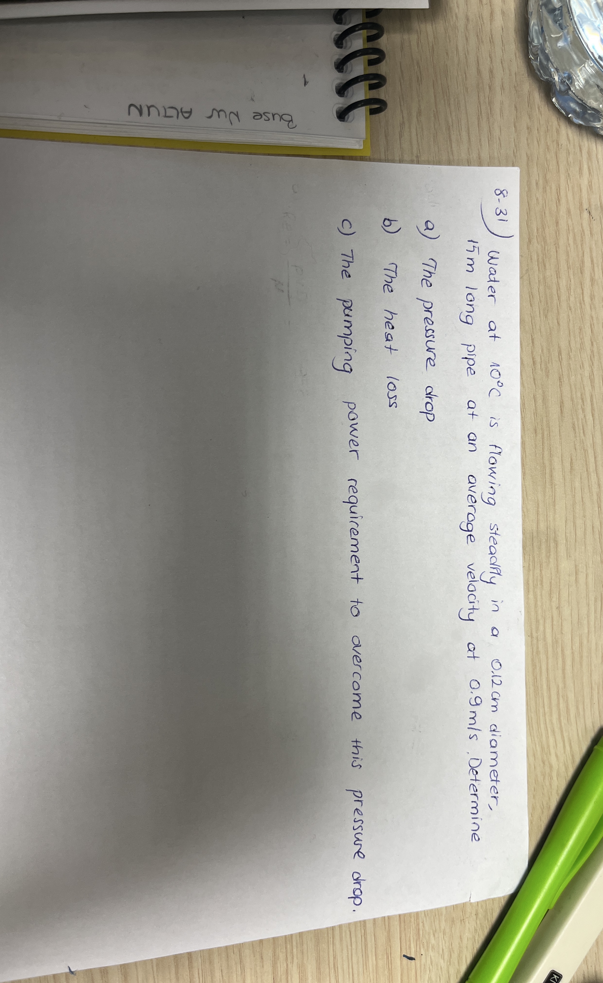 Water at 1 0 C is flowing steadily in a 0 . 1 2