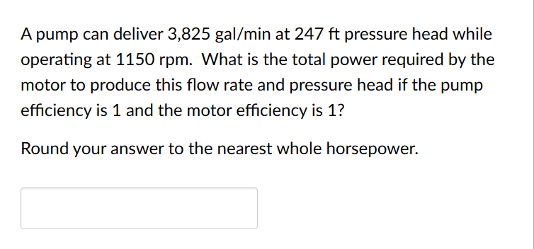 A pump can deliver \ ( 3 , 8 2 5 \ mathrm { gal }