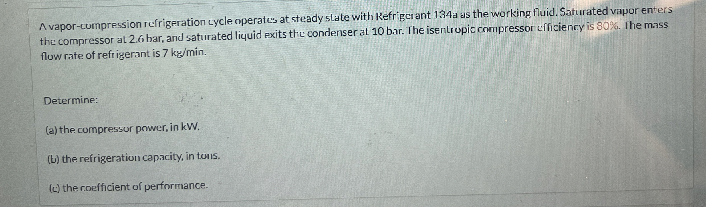 A vapor - compression refrigeration cycle