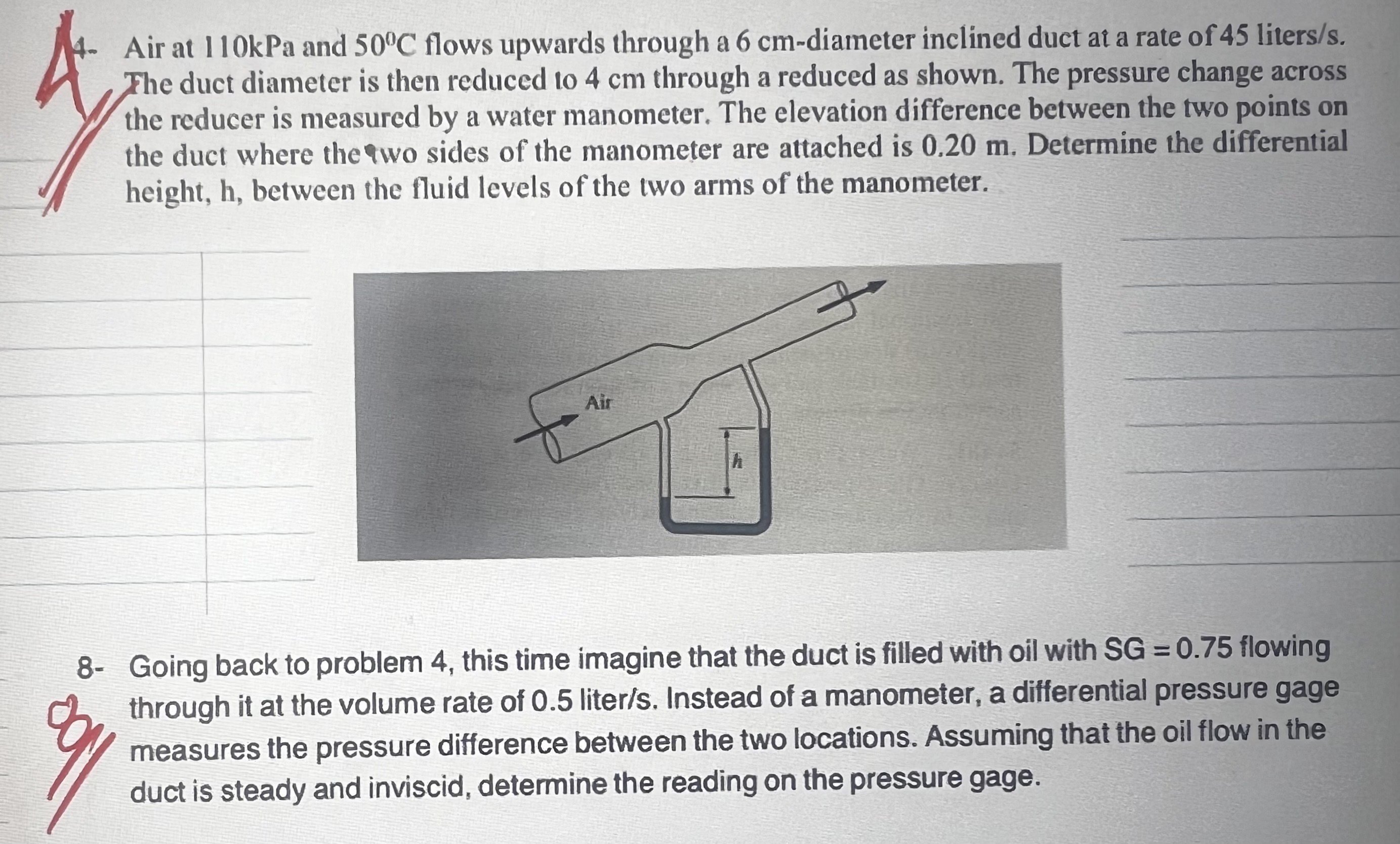 8 - Going back to problem 4 , this time imagine