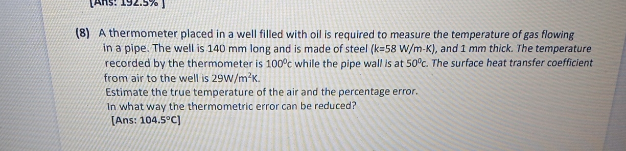 ( 8 ) A thermometer placed in a well filled with