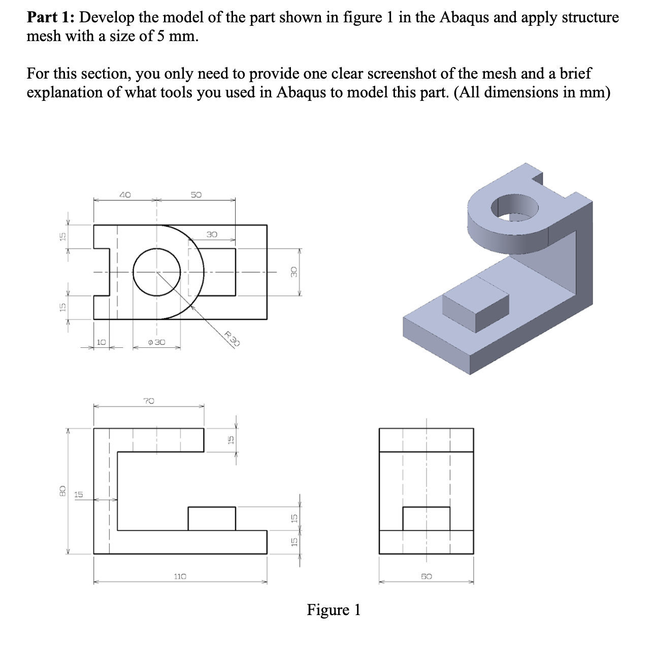 Part 1 : Develop the model of the part shown in