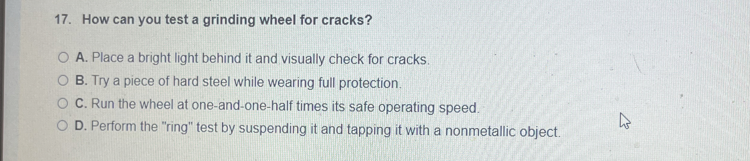 How can you test a grinding wheel for cracks? A .