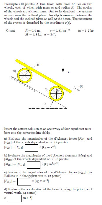 Example ( 1 0 points ) A thin beam with mass M