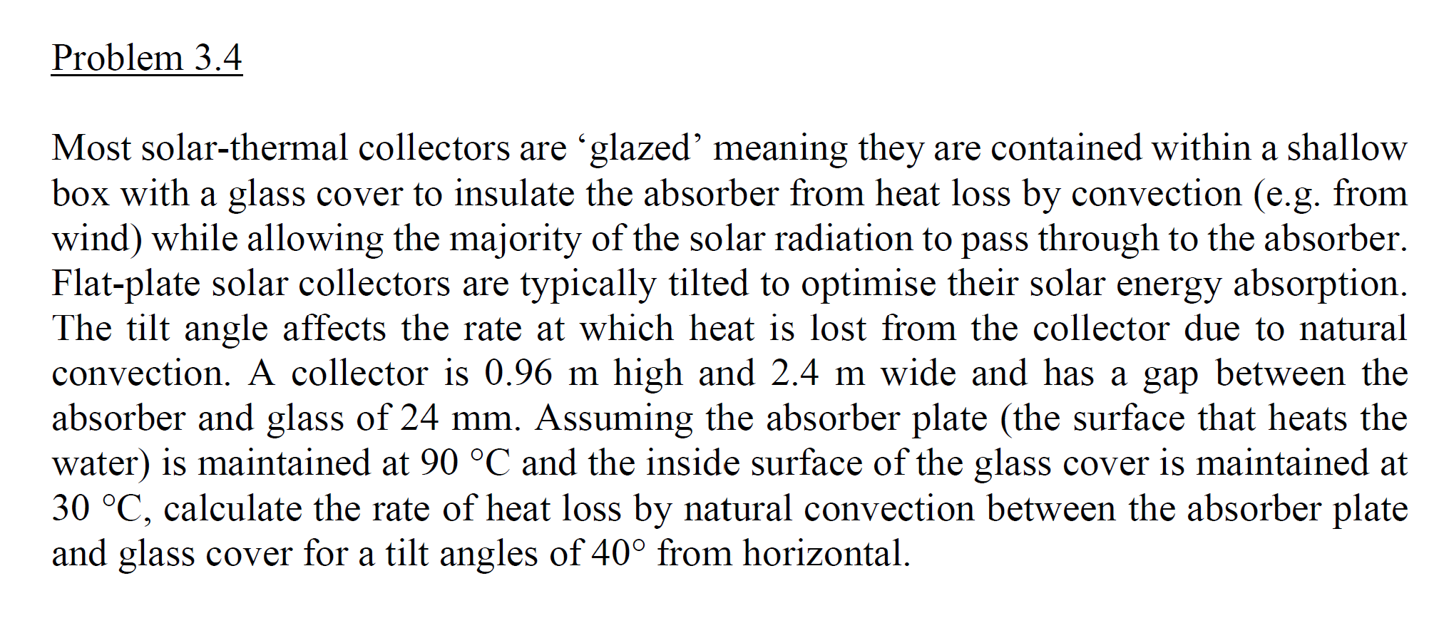 Problem 3 . 4 Most solar - thermal collectors are