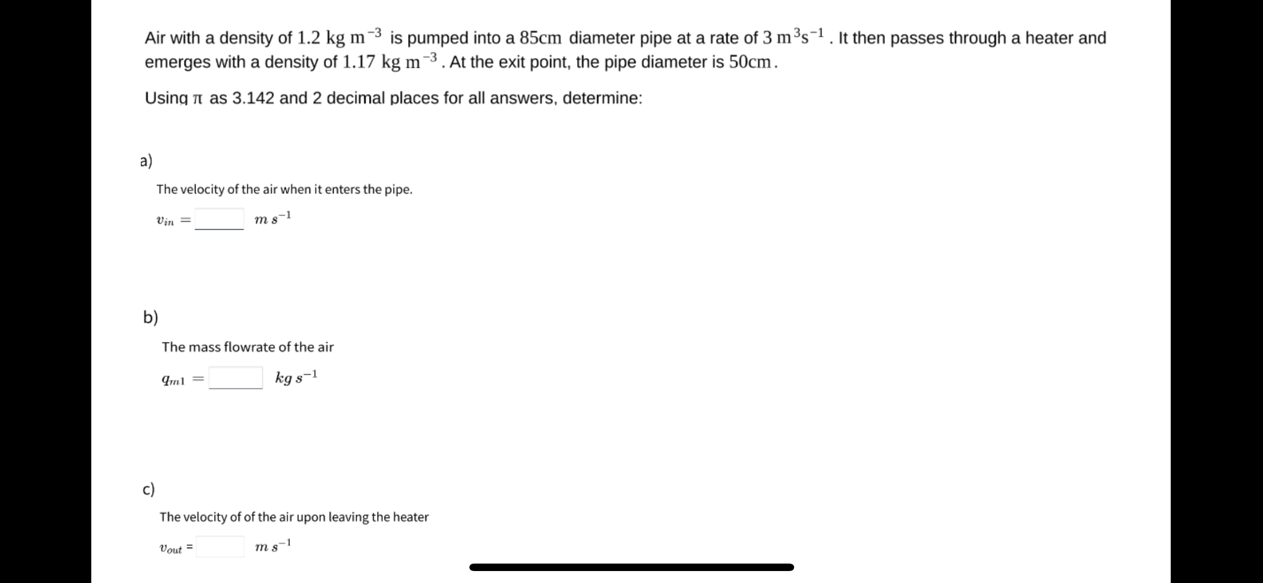 Air with a density of 1 . 2 k g m - 3 is pumped
