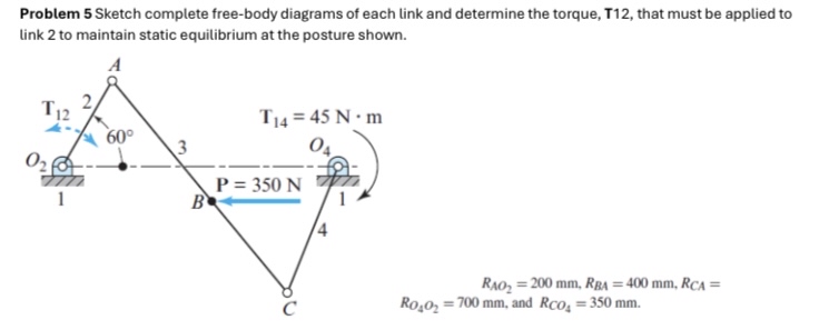Problem 5 Sketch complete free - body diagrams of