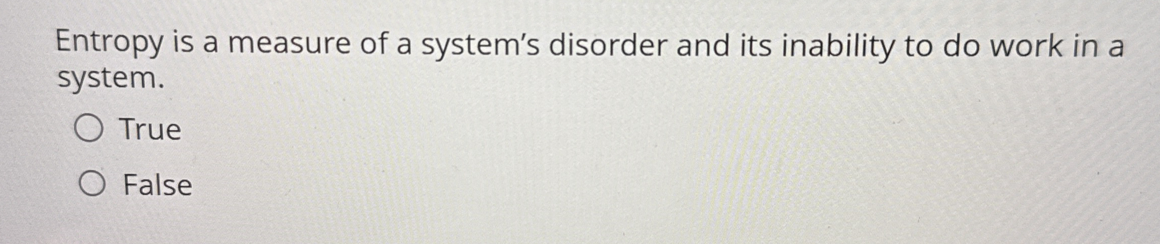 Entropy is a measure of a system's disorder and