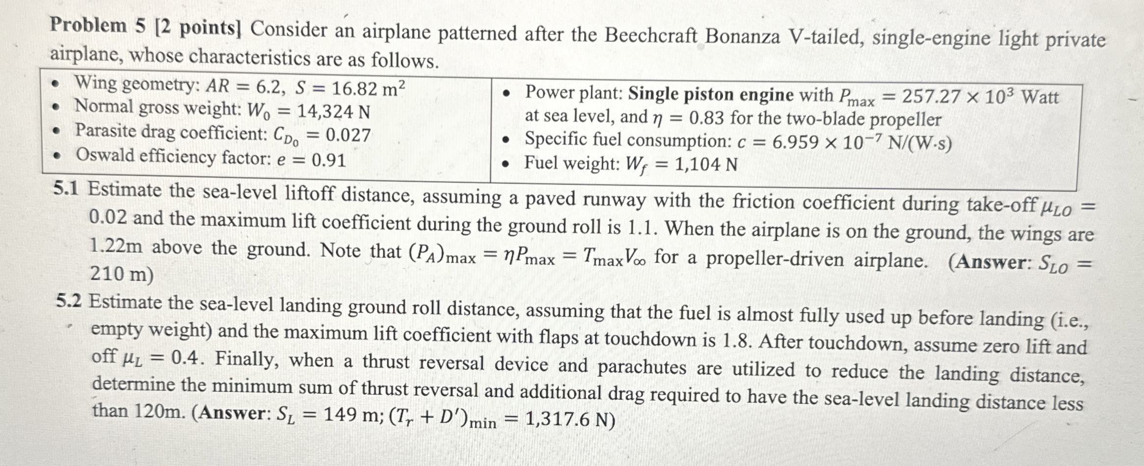 Problem 5 [ 2 points ] Consider an airplane