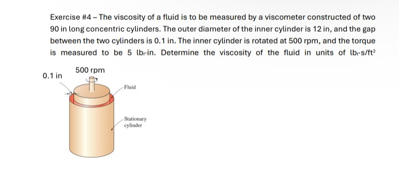 Exercise # 4 - The viscosity of a fluid is to be