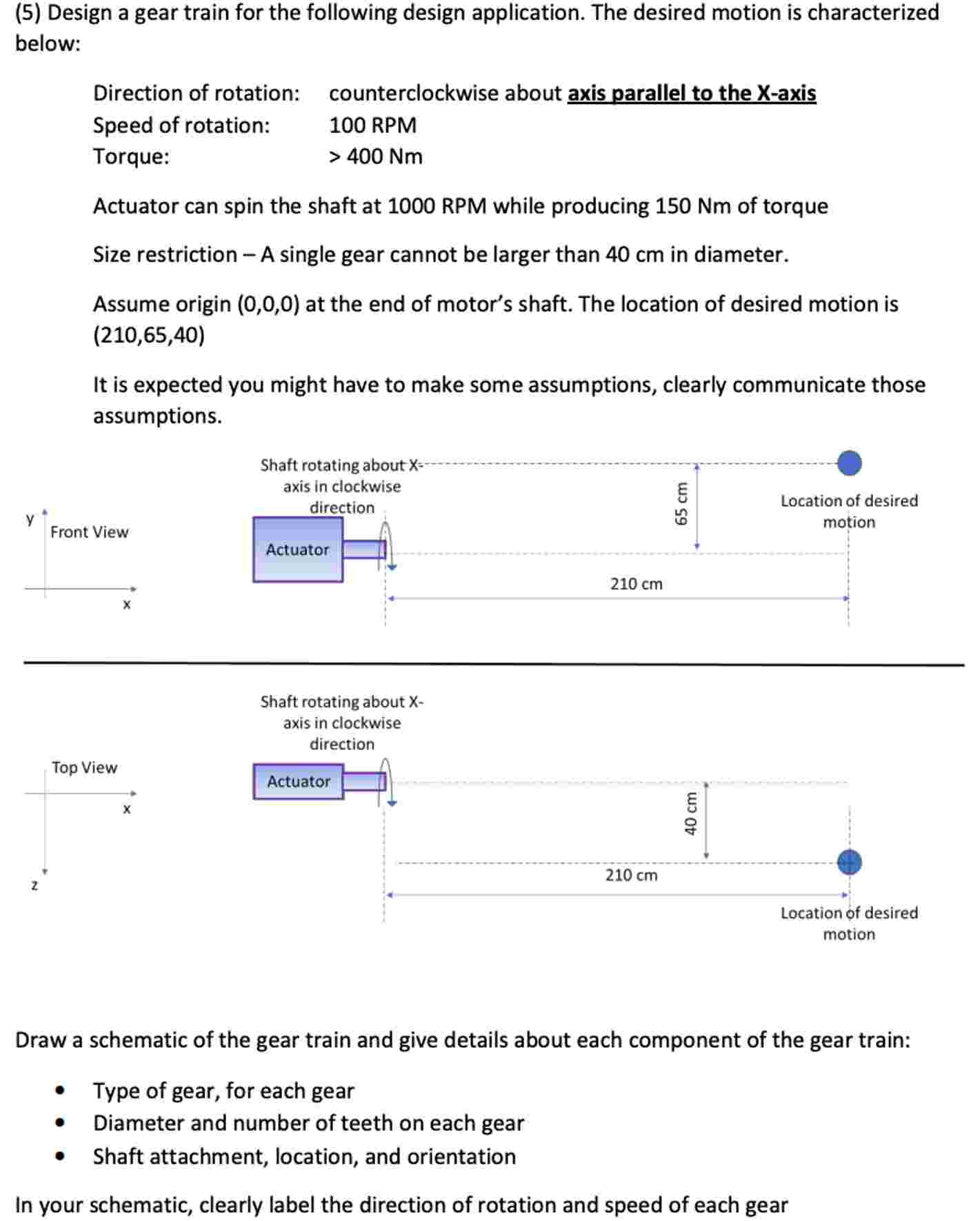 ( 5 ) Design a gear train for the following