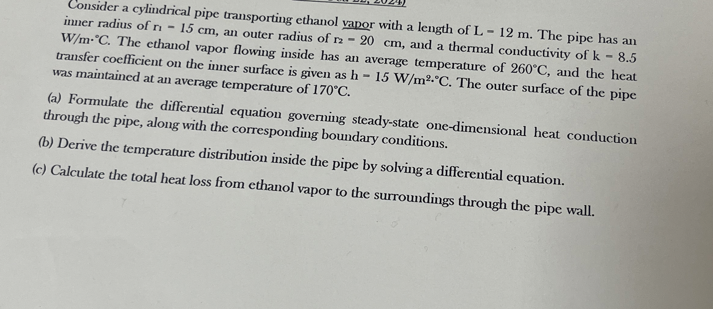 Consider a cylindrical pipe transporting ethanol