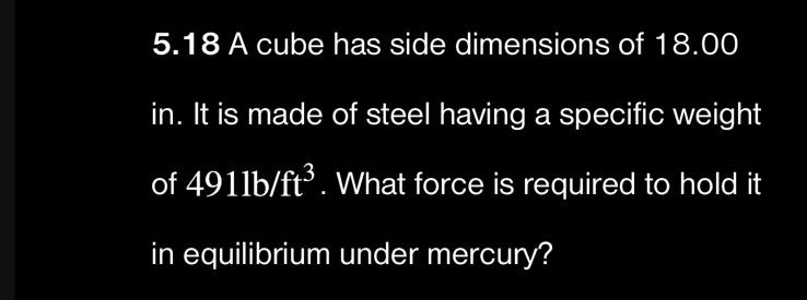 5 . 1 8 A cube has side dimensions of 1 8 . 0 0