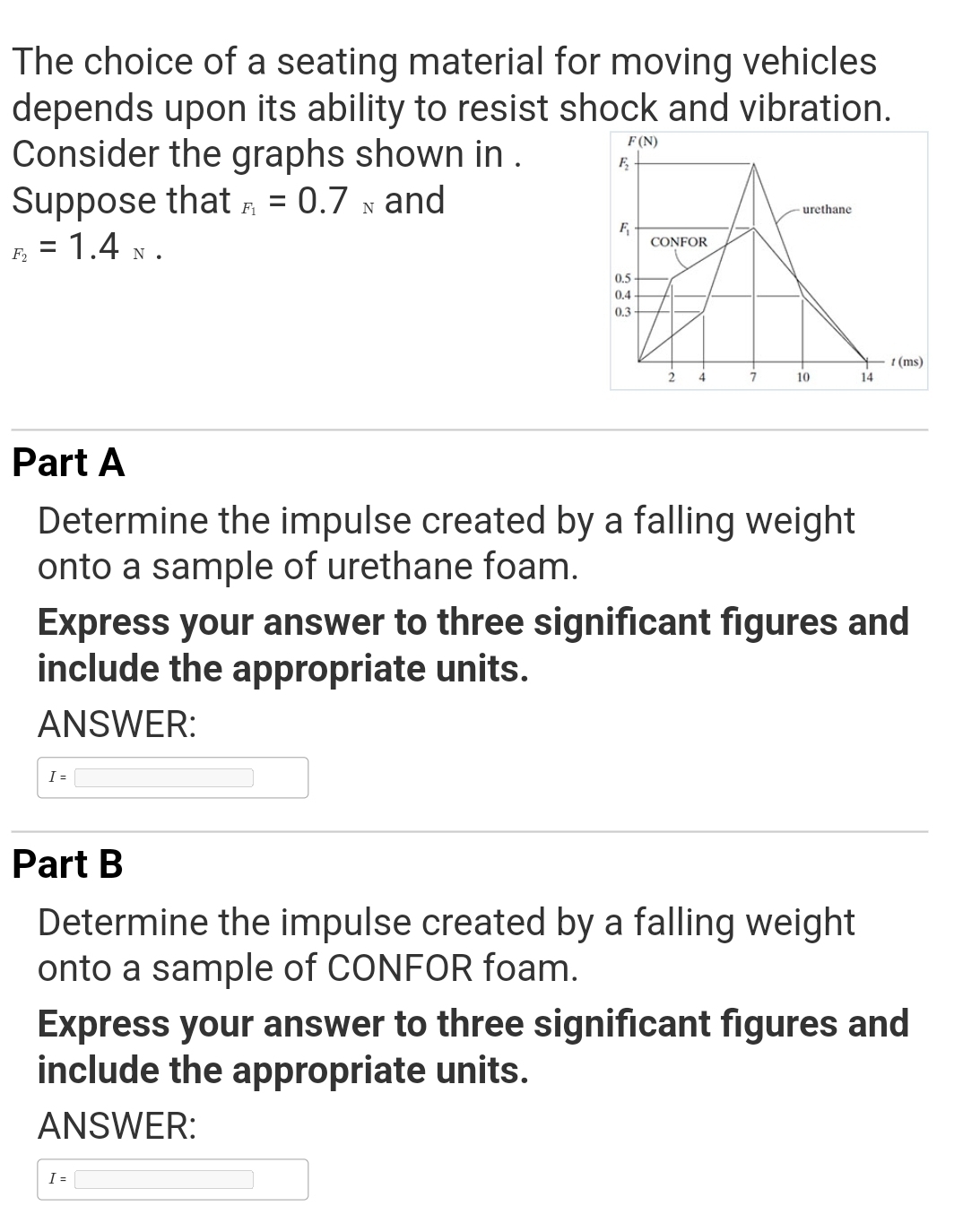 The choice of a seating material for moving