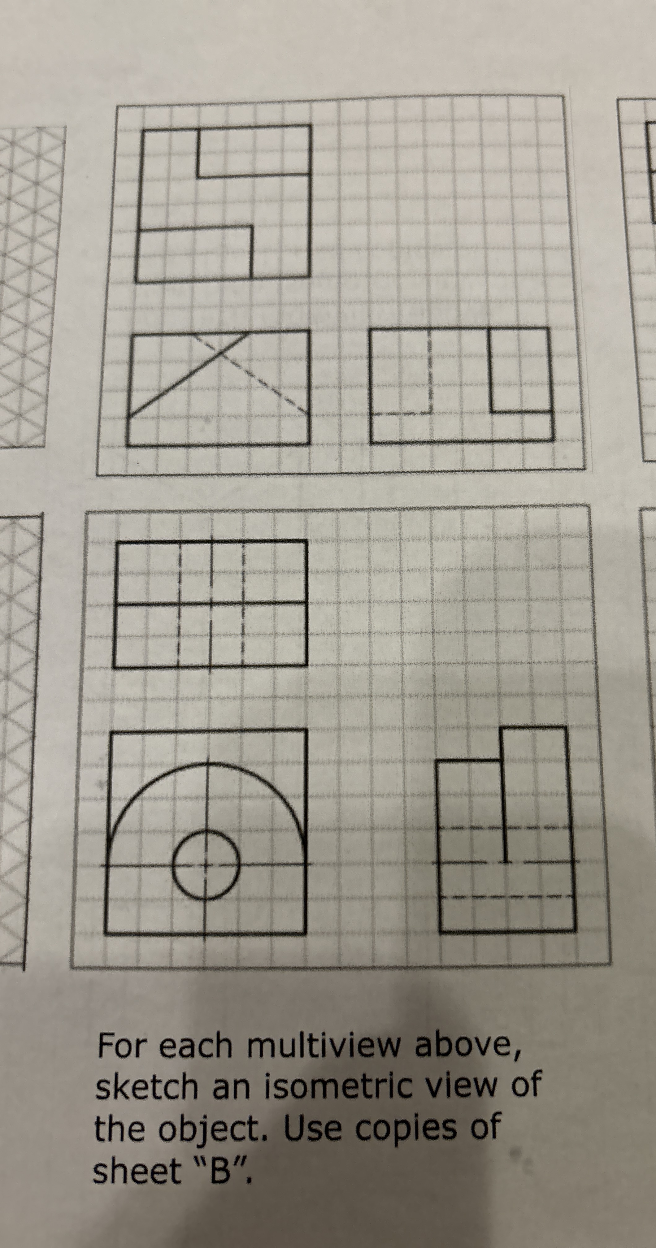 For each multiview above, sketch an isometric