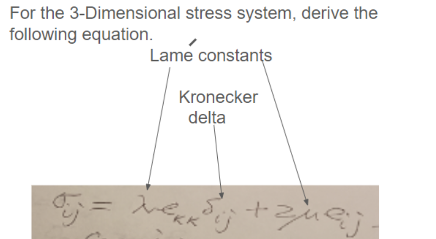 For the 3 - Dimensional stress system, derive the