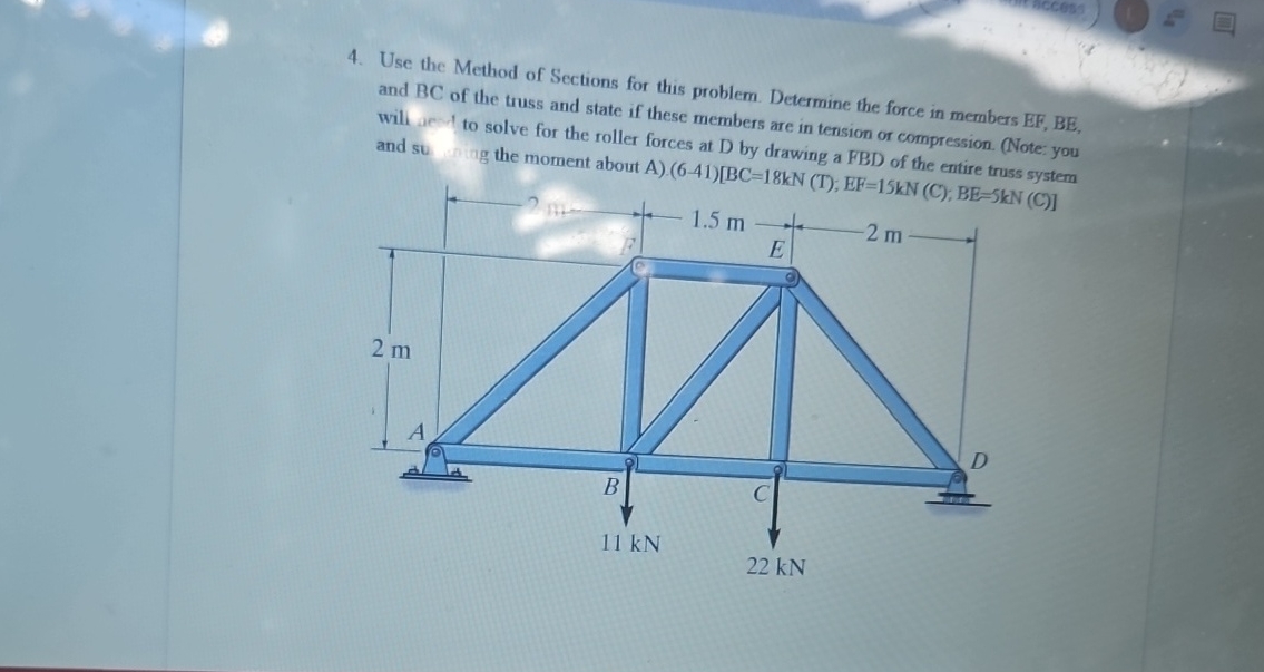Use the Method of Sections for this problem.