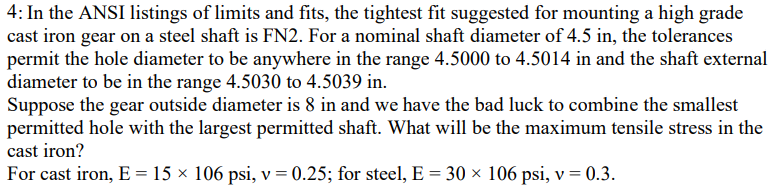 4 : In the ANSI listings of limits and fits, the