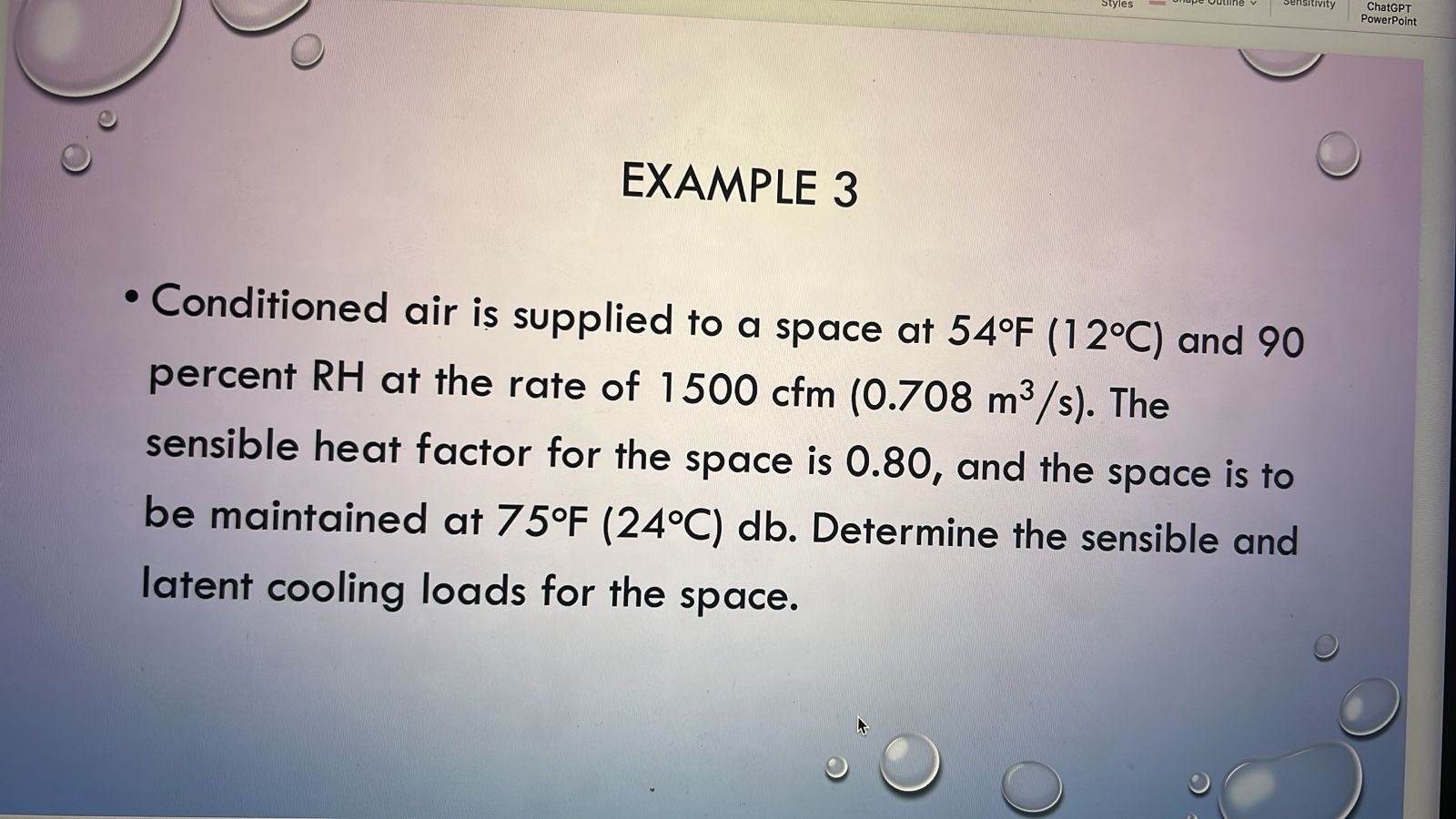 EXAMPLE 3 Conditioned air is supplied to a space