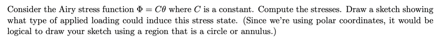 Consider the Airy stress function \ ( \ Phi = C \