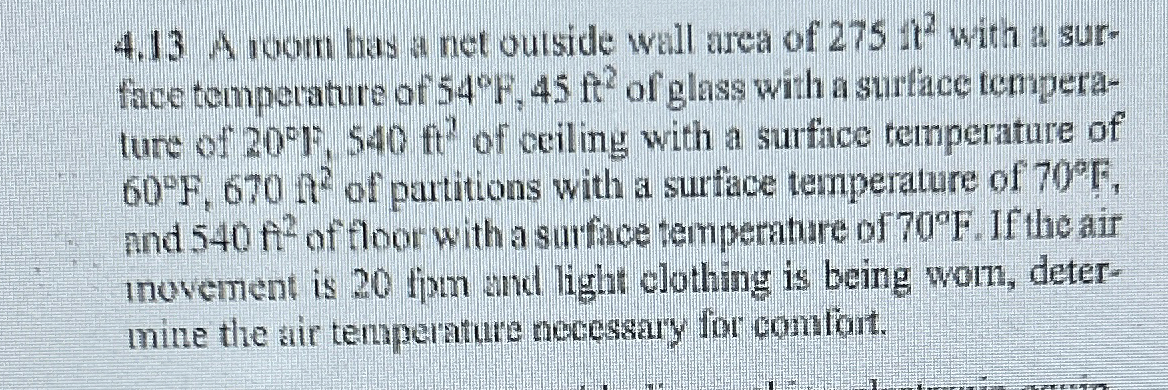4 . 1 3 A room has a net ousside wall area of 2 7