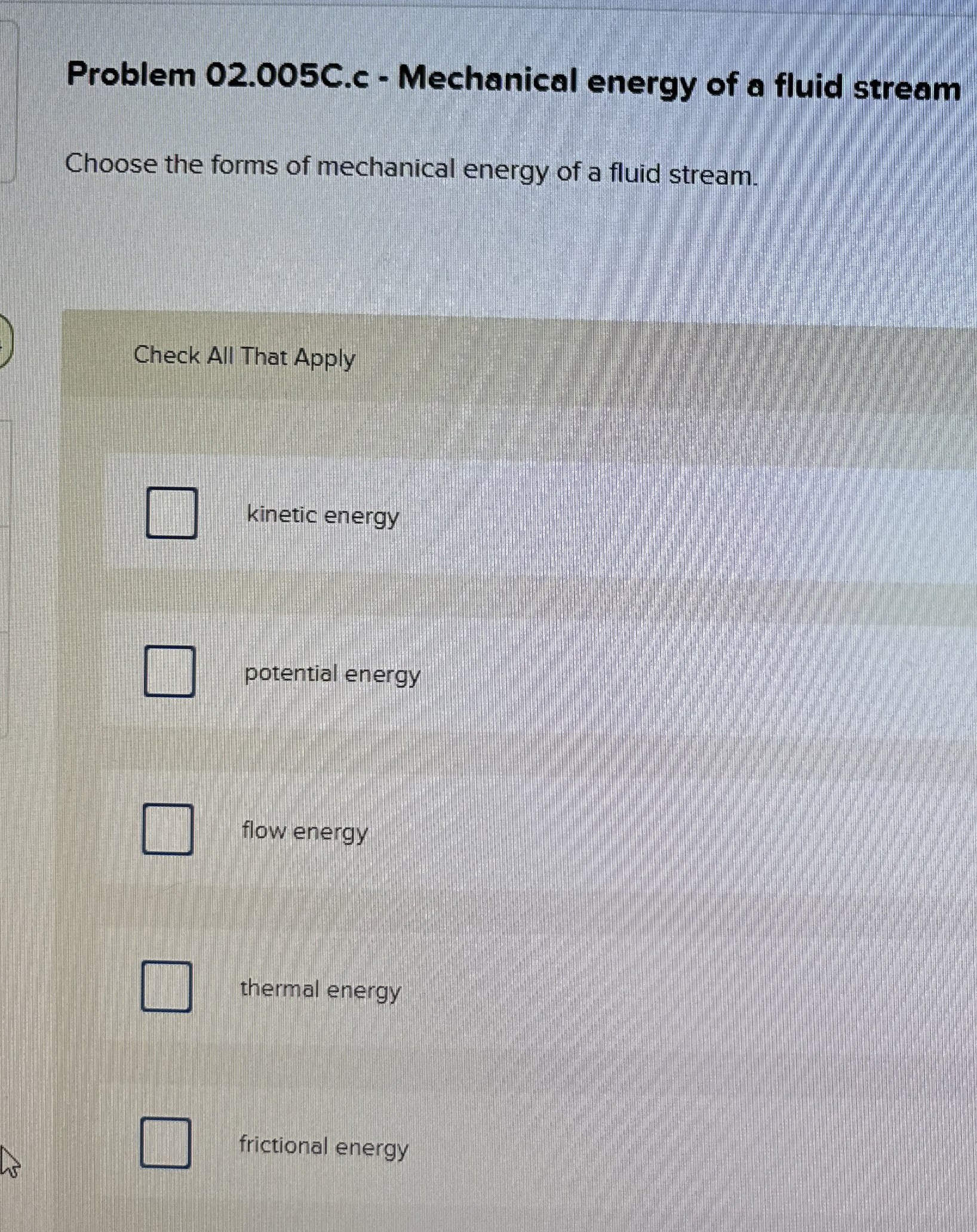 Problem 0 2 . 0 0 5 C . c - Mechanical energy of