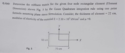 Q . 5 ( a ) : Determine the stiffness matrix for