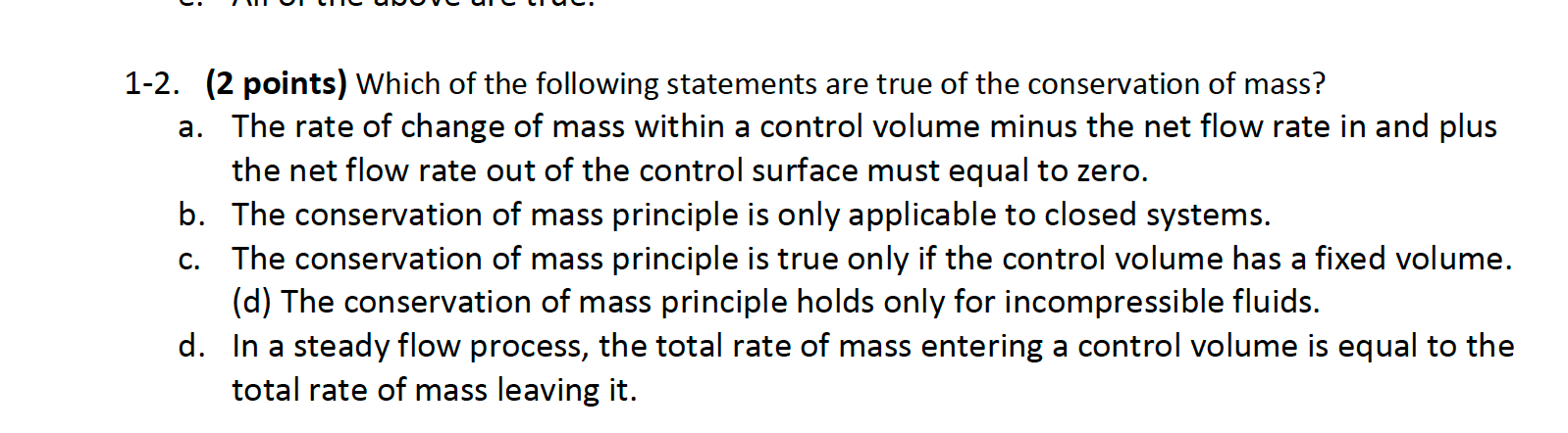 1 - 2 . ( 2 points ) Which of the following