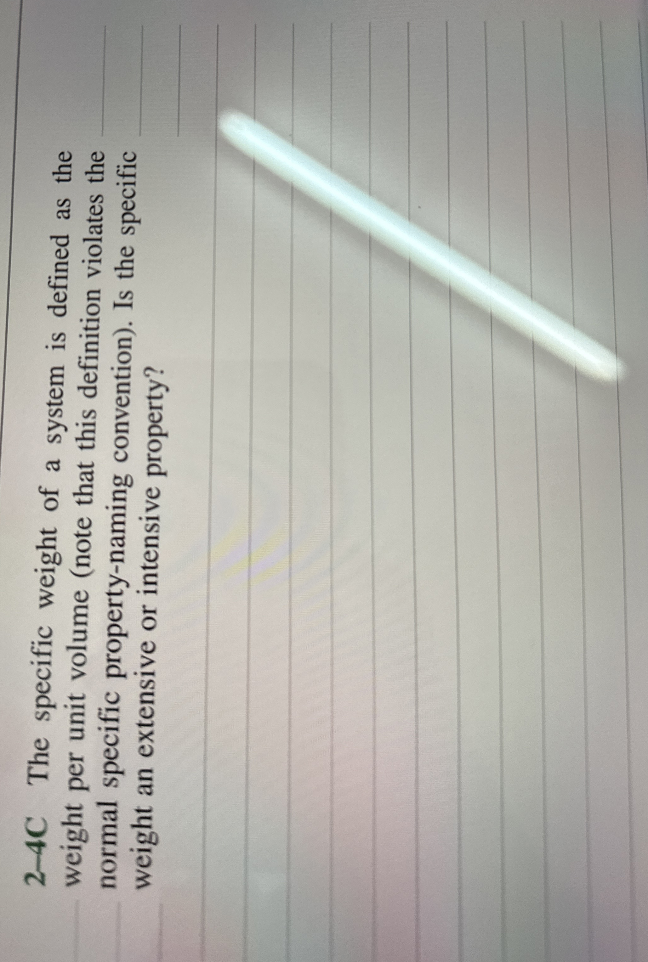 2 - 4 C The specific weight of a system is