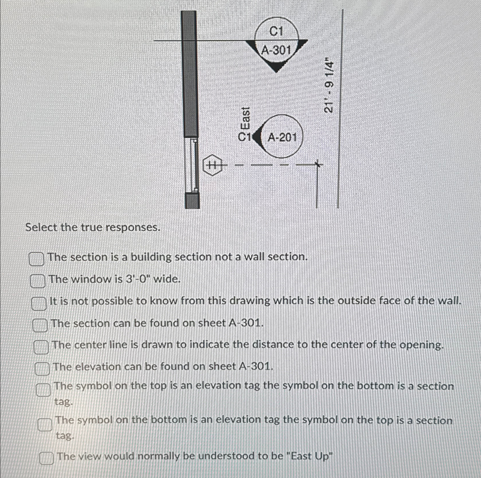Select the true responses. The section is a