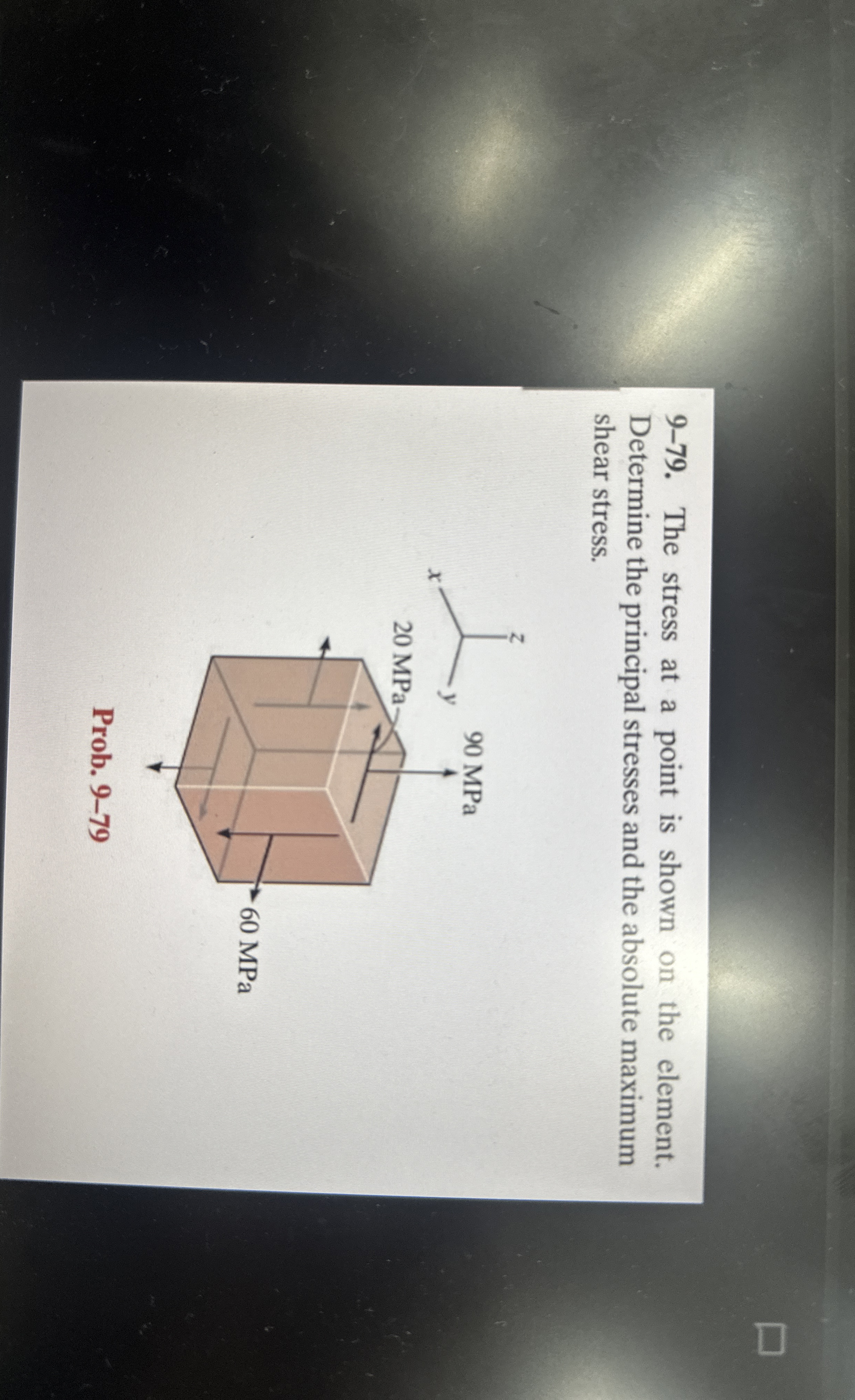 9 - 7 9 . The stress at a point is shown on the