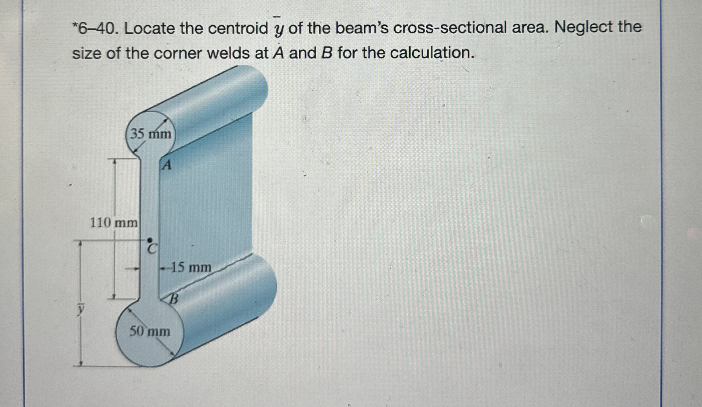 * 6 - 4 0 . Locate the centroid ? b a r ( y ) of