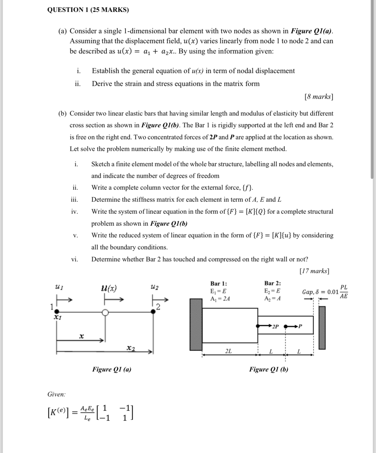 QUESTION 1 ( 2 5 MARKS ) ( a ) Consider a single