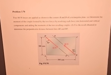Problew 3 . 7 0 ) Two 8 0 - Newton forces are