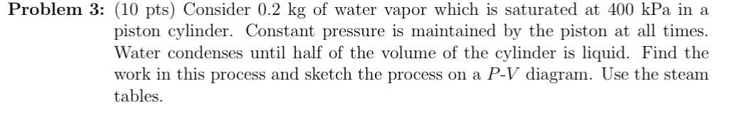 Problem 3 : ( 1 0 pts ) Consider 0 . 2 kg of