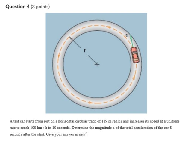 Question 4 ( 3 points ) A test car starts from
