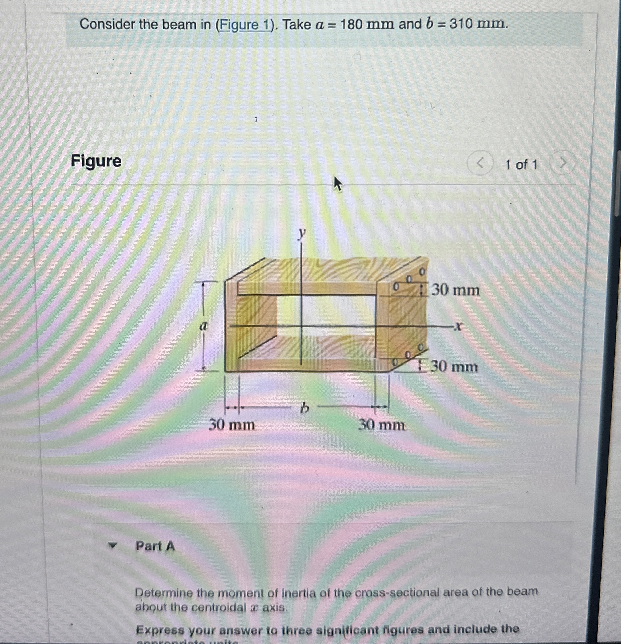 Consider the beam in ( Figure 1 ) . Take a = 1 8